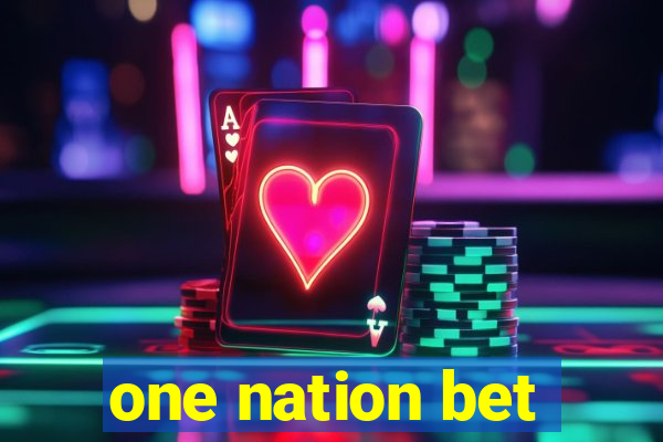 one nation bet